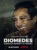 Cartel de Diomedes: El ídolo, el misterio y la tragedia