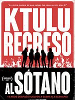 Cartel de Ktulu, regreso al sótano