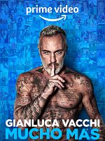 Cartel de Gianluca Vacchi: Mucho más