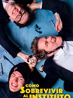 Cartel de Cómo sobrevivir al instituto