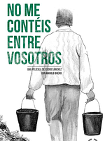 Cartel de No me contéis entre vosotros