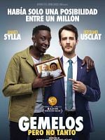 Cartel de Gemelos, pero no tanto