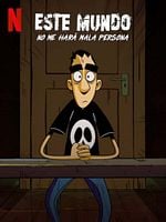 imagen de Este mundo no me hará mala persona