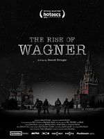 Cartel de Wagner, les mercenaires de la Russie