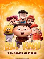 Cartel de Bill Kwai y el asalto al museo