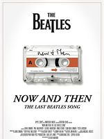Cartel de Now And Then: La última canción de los Beatles