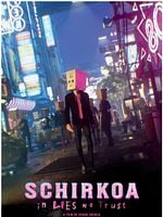 Cartel de Schirkoa: La ciudad de las mentiras