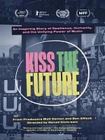 Cartel de Kiss The Future