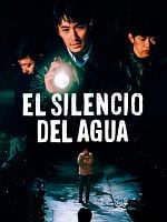 Cartel de El silencio del agua