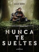 Nunca te sueltes