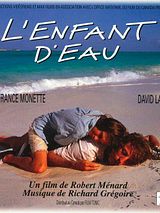 L'enfant D'eau: Original Soundtrack (L'enfant D'eau: Bande Originale Du Film)