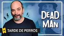 imagen de Tarde de perros: Dead Man