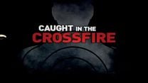 imagen de Caught in the crossfire Tráiler VO