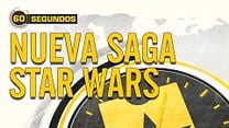 imagen de 60 segundos - Nueva saga de 'Star Wars'