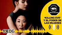 imagen de 'Killing Eve' y otras series que han cambiado el papel de la mujer - 'Más allá del hype' (SensaCine) 