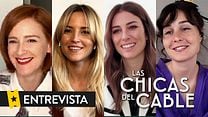 imagen de Blanca Suárez, Denisse Peña, Concha Velasco, Nadia de Santiago, Ana Fernández, Ana Polvorosa Entrevista: Las Chicas del Cable Temporada 5B