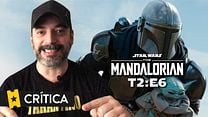 imagen de Crítica 'The Mandalorian' 2x06
