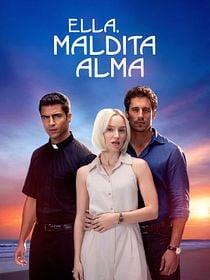 Cartel de Ella, maldita alma