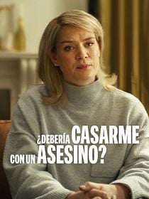 Cartel de ¿Debería casarme con un asesino?