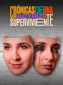 Crónicas de una actriz superviviente