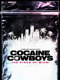 Cocaine Cowboys: Los reyes de Miami