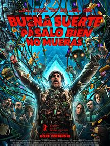 imagen de Buena suerte, pásalo bien, no mueras Tráiler