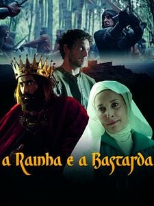 Cartel de A Rainha e a Bastarda Temporada 1