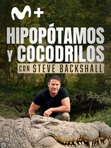 Cartel de Hipopótamos y cocodrilos con Steve Backshall Temporada 1