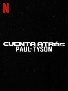 Cartel de Cuenta atrás: Paul vs. Tyson Temporada 1