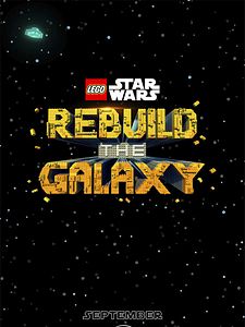 Cartel de LEGO Star Wars: Reconstruye la galaxia Temporada 1