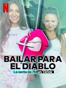 Cartel de Bailar para el diablo: La secta de 7M en TikTok Temporada 1