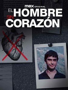 Cartel de El hombre sin corazón Temporada 1