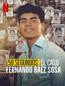 Cartel de 50 segundos: El caso Fernando Báez Sosa Temporada 1