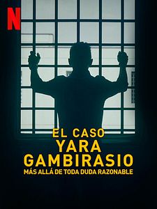 Cartel de El caso Yara Gambirasio: Más allá de toda duda razonable Temporada 1