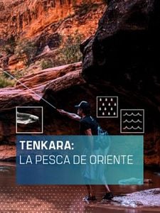 Cartel de Tenkara: la pesca de Oriente Temporada 1