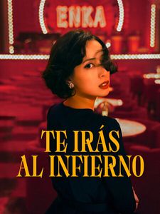 Cartel de Te irás al infierno Temporada 1