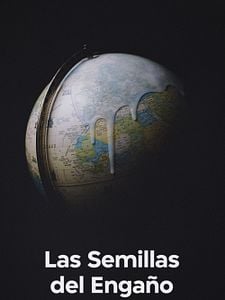 Cartel de Las semillas del engaño Temporada 1