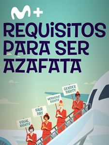 Cartel de Requisitos para ser azafata Temporada 1