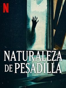 Cartel de Naturaleza de pesadilla Temporada 1