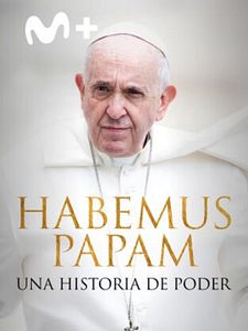 Cartel de Habemus Papam: Una historia de poder Temporada 1