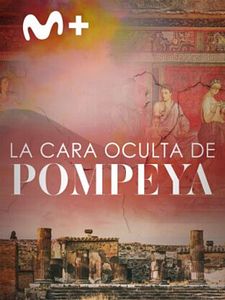 Cartel de La cara oculta de Pompeya Temporada 1