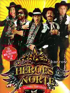 Cartel de Los Héroes del Norte Temporada 3