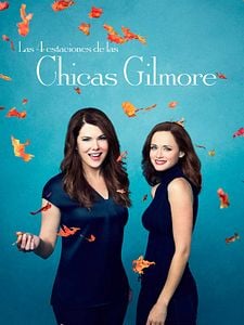 Cartel de Las 4 estaciones de las Chicas Gilmore Temporada 1