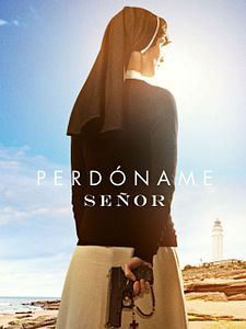 Cartel de Perdóname Señor Temporada 1