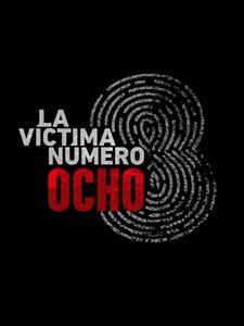 Cartel de La Víctima número 8 Temporada 1