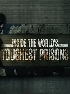 Cartel de Inside The World's Toughest Prisons Temporada 6