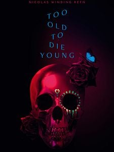 Cartel de Too Old to Die Young Temporada 1