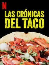 Cartel de Las crónicas del taco Temporada 1