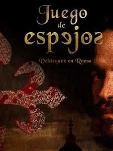 Cartel de Juego de espejos (Velázquez en Roma) Temporada 1