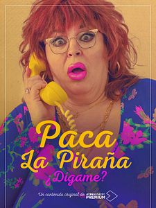 Cartel de Paca la piraña, ¿Dígame? Temporada 1
